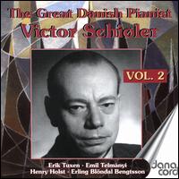 The Great Danish Pianist Victor Schioler, Vol. 2 - Birger Jarl Carlstedt (piano); Emil Telmanyi (violin); Erling Blndal Bengtsson (cello); Henry Holst (violin);...