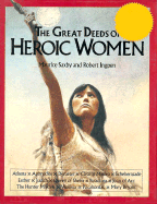 The Great Deeds of Heroic Women