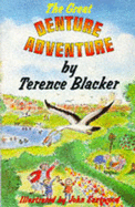 The great denture adventure - Blacker, Terence, and Kingsland, Robin (Illustrator)