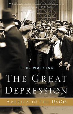 The Great Depression: America in the 1930's - Watkins, T H