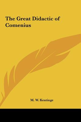 The Great Didactic of Comenius - Keatinge, M W