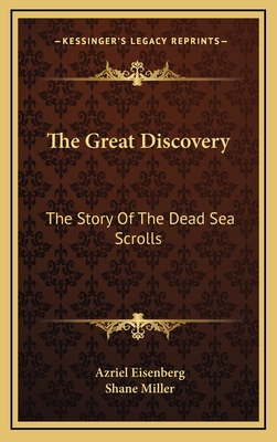 The Great Discovery: The Story Of The Dead Sea Scrolls - Eisenberg, Azriel