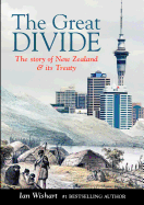 The Great Divide: The Story of New Zealand and Its Treaty