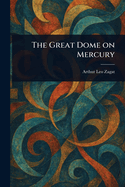 The Great Dome on Mercury