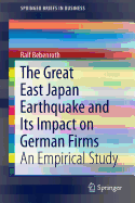 The Great East Japan Earthquake and its Impact on German Firms: An Empirical Study