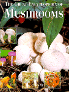 The Great Encyclopedia of Mushrooms - Koenemann Inc