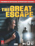 The Great Escape: Prima's Official Strategy Guide