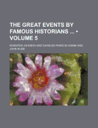 The Great Events by Famous Historians, Volume 5