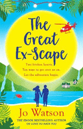 The Great Ex-Scape: The perfect romantic comedy to escape with!