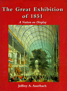 The Great Exhibition of 1851: A Nation on Display