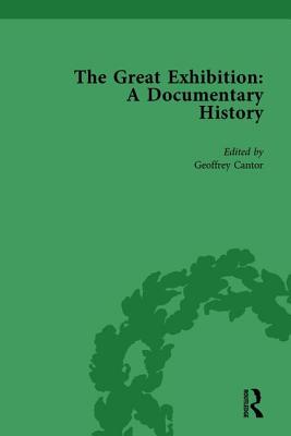 The Great Exhibition Vol 1: A Documentary History - Cantor, Geoffrey