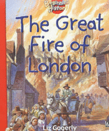 The Great Fire of London - Gogerly, Liz