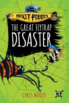 The Great Flytrap Disaster: Volume 3 - 