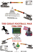 The Great Football War: 1984-1995