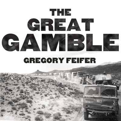 The Great Gamble: The Soviet War in Afghanistan - Feifer, Gregory, and Dean, Robertson (Read by)