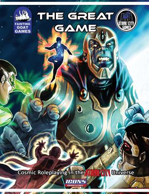 The Great Game: For the ICONS RPG - Perrin, Steve, and Blum, Mike, and Bardales, Joe