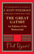 The Great Gatsby: An Edition of the Manuscript