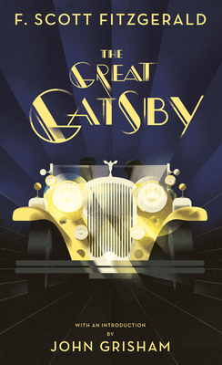 The Great Gatsby - Fitzgerald, F Scott, and Grisham, John (Introduction by)