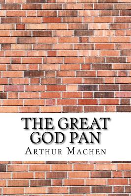 The Great God Pan - Machen, Arthur