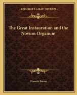 The Great Instauration and the Novum Organum