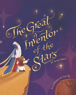 The Great Inventor of the Stars - Davis, Avery