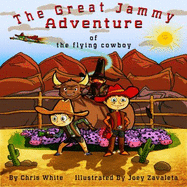 The Great Jammy Adventure of the Flying Cowboy