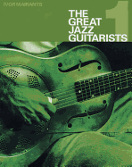 The Great Jazz Guitarists: Part 1