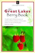 The Great Lakes Berry Book: The Great Lakes Berry Book