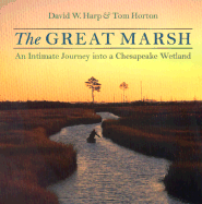 The Great Marsh: An Intimate Journey Into a Chesapeake Wetland