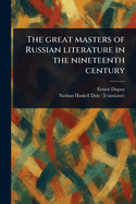 The Great Masters of Russian Literature in the Nineteenth Century