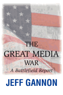 The Great Media War: A Battlefield Report