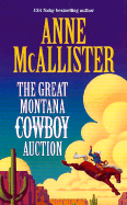 The Great Montana Cowboy Auction - McAllister, Anne