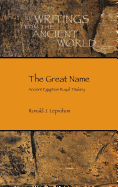 The Great Name: Ancient Egyptian Royal Titulary