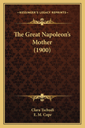 The Great Napoleon's Mother (1900)