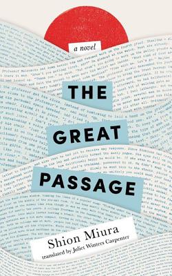 The Great Passage - Miura, Shion, and Winters Carpenter, Juliet (Translated by)