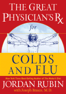 The Great Physician's RX for Colds and Flu
