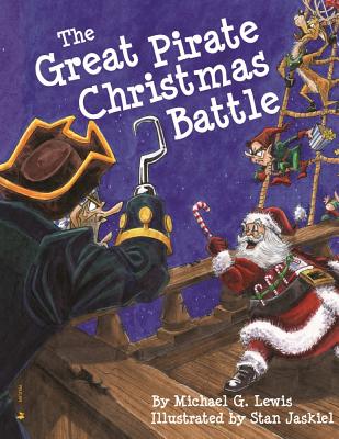 The Great Pirate Christmas Battle - Lewis, Michael, Professor, PhD