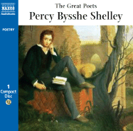 The Great Poets Percy Bysshe Shelley - Shelley, Percy Bysshe, Professor