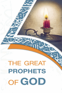 The Great Prophets of God