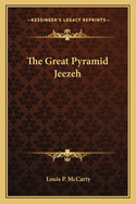 The Great Pyramid Jeezeh