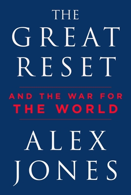 The Great Reset: And the War for the World - Jones, Alex
