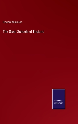 The Great Schools of England - Staunton, Howard