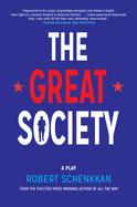 The Great Society: A Play