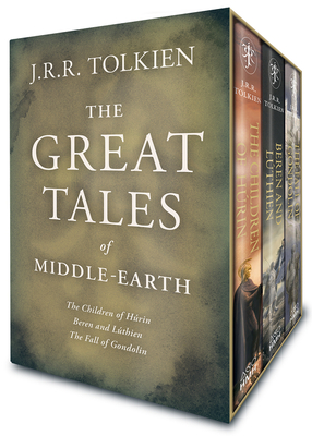 The Great Tales of Middle-Earth: The Children of Hrin, Beren and Lthien, and the Fall of Gondolin - Various, and Tolkien, Christopher