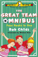 The Great Team Omnibus: Four Books in One - Childs, Rob