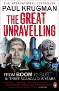 The Great Unravelling: From Boom to Bust in Three Scandalous Years