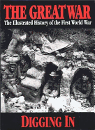 The Great War Vol. 2 Diggin in - Wilson, Herbert Wrigley, and Wilson, H W And Hammerton J a (Editor), and Hammerton, John Alexander, Sir