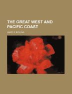 The Great West and Pacific Coast