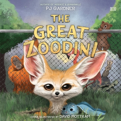 The Great Zoodini - Gardner, Pj, and Sands, Tara (Read by)