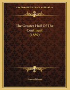 The Greater Half of the Continent (1889)